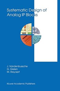 Systematic Design of Analog IP Blocks (The Springer International Series in Engineering and Computer Science)-cover