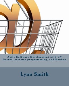 Agile Software Development with C# Scrum, extreme programming, and Kanban-cover