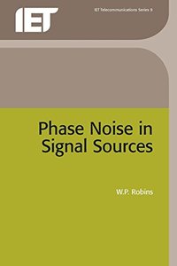 Phase Noise in Signal Sources: Theory and applications (Telecommunications)-cover