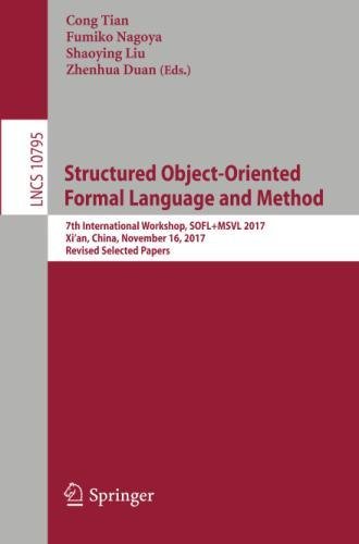 Structured Object-Oriented Formal Language and Method: 7th ...