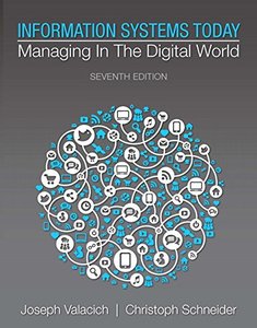 Information Systems Today: Managing in the Digital World (7th Edition)-cover