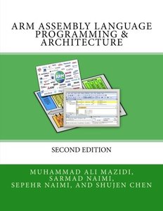 ARM Assembly Language Programming &amp; Architecture (ARM books) (Volume 1)
