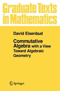 Commutative Algebra: with a View Toward Algebraic Geometry (Graduate Texts in Mathematics)-cover