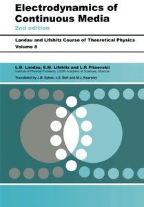Electrodynamics of Continuous Media, Second Edition: Volume 8 (Course of Theoretical Physics S)-cover