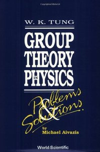 Group Theory in Physics: Problems and Solutions-cover