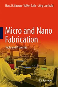 Micro and Nano Fabrication: Tools and Processes-cover