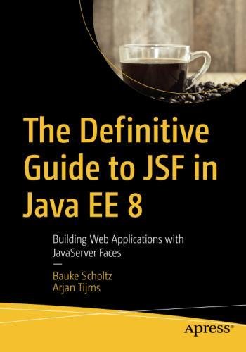 The Definitive Guide to JSF in Java EE 8: Building Web Applications ...