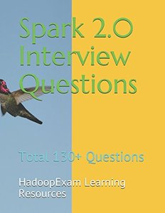 Spark 2.0 Interview Questions: Total 130+ Questions-cover