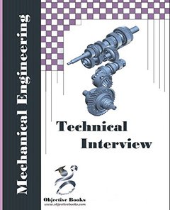Mechanical Technical Interview: Mechanical Engineering Interview Questions and Answers-cover
