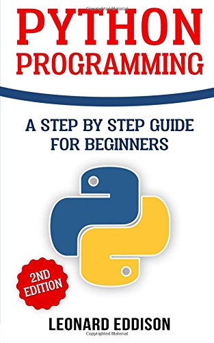 Python Programming: A Step By Step Guide For Beginners | 天瓏網路書店