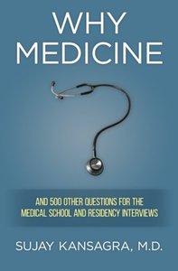 Why Medicine?: And 500 Other Questions for the Medical School and Residency Interviews-cover