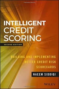 Intelligent Credit Scoring: Building and Implementing Better Credit Risk Scorecards (Wiley and SAS Business Series)-cover