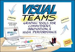 Visual Teams: Graphic Tools for Commitment, Innovation, and High Performance-cover
