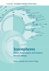 Ionospheres: Physics, Plasma Physics, and Chemistry (Cambridge Atmospheric and Space Science Series)-cover