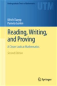 Reading, Writing, and Proving: A Closer Look at Mathematics (Undergraduate Texts in Mathematics)-cover
