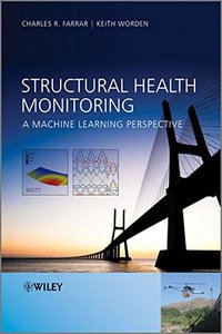 Structural Health Monitoring: A Machine Learning Perspective-cover