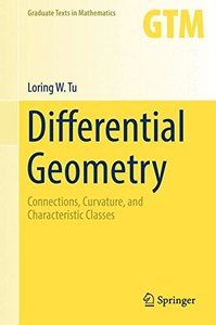 Differential Geometry: Connections, Curvature, and Characteristic Classes (Graduate Texts in Mathematics)-cover