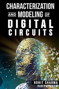 Characterization and Modeling of Digital Circuits: second edition-cover