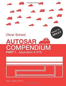 Autosar Compendium, Part 1: Application &amp; RTE-cover