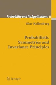 Probabilistic Symmetries and Invariance Principles (Probability and Its Applications)-cover