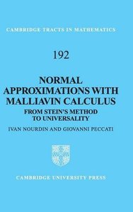 Normal Approximations with Malliavin Calculus: From Stein's Method to Universality (Cambridge Tracts in Mathematics)
