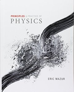 Principles of Physics, Chapters 1-34 (Integrated Component);  Practice of Physics, Chapters 1-34 (Integrated Component);  Modified MasteringPhysics ... -- for Principles and Practice of Physics-cover