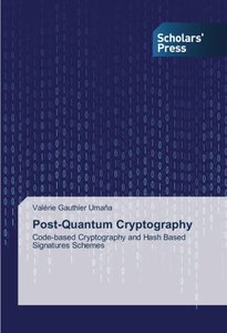 Post-Quantum Cryptography: Code-based Cryptography and Hash Based Signatures Schemes-cover