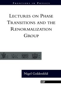 Lectures On Phase Transitions And The Renormalization Group (Frontiers in Physics)-cover