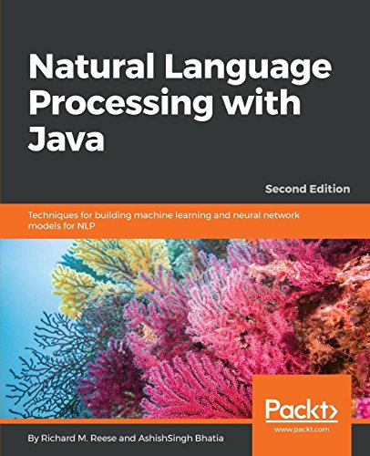 Natural Language Processing with Java - Second Edition: Advanced ...