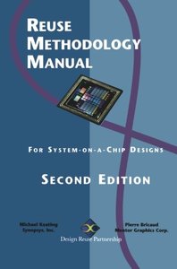 Reuse Methodology Manual: For System-on-a-Chip Designs-cover