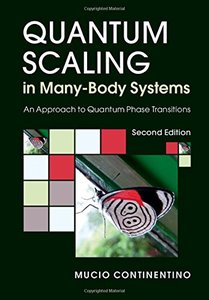 Quantum Scaling in Many-Body Systems: An Approach to Quantum Phase Transitions-cover