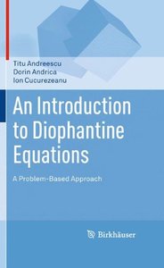 An Introduction to Diophantine Equations: A Problem-Based Approach-cover
