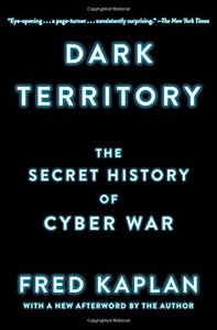 Dark Territory: The Secret History of Cyber War-cover