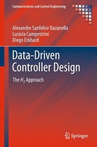 Data-Driven Controller Design: The H2 Approach (Communications and Control Engineering)-cover