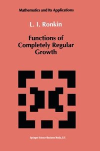 Functions of Completely Regular Growth (Mathematics and its Applications) (Volume 81)-cover
