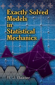 Exactly Solved Models in Statistical Mechanics (Dover Books on Physics)-cover
