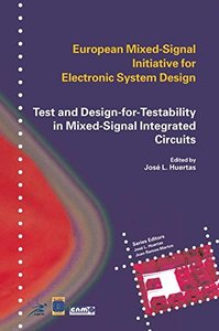 Test and Design-for-Testability in Mixed-Signal Integrated Circuits-cover
