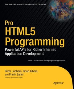 Pro HTML5 Programming: Powerful APIs for Richer Internet Application Development (Expert's Voice in Web Development)-cover