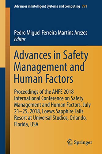 Advances in Safety Management and Human Factors: Proceedings of the ...