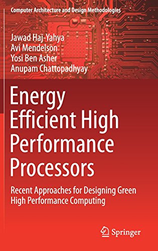 Energy Efficient High Performance Processors: Recent Approaches for ...