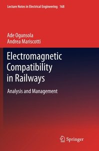 Electromagnetic Compatibility in Railways: Analysis and Management (Lecture Notes in Electrical Engineering)-cover