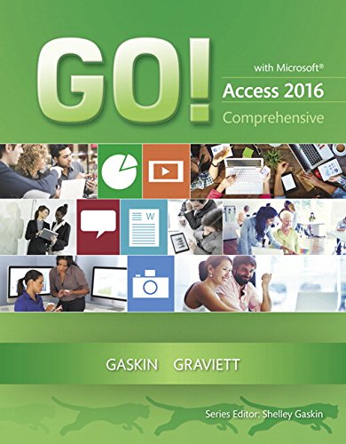 GO! with Microsoft Access 2016 Comprehensive (GO! for Office 2016 ...