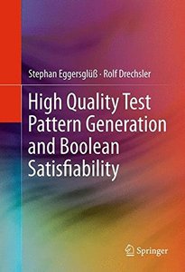 High Quality Test Pattern Generation and Boolean Satisfiability-cover