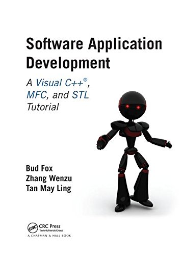 Software Application Development: A Visual C++, MFC, and STL Tutorial ...