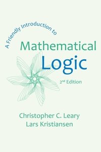 A Friendly Introduction to Mathematical Logic-cover