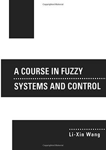 A Course In Fuzzy Systems and Control-cover