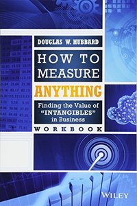 How to Measure Anything Workbook: Finding the Value of Intangibles in Business-cover