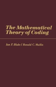 The Mathematical Theory of Coding-cover