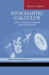 Stochastic Calculus: Applications in Science and Engineering-cover