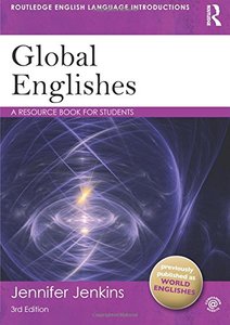 Global Englishes: A Resource Book for Students (Routledge English Language Introductions)-cover